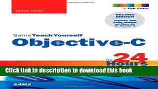 Books Sams Teach Yourself Objective-C in 24 Hours (2nd Edition) Full Online
