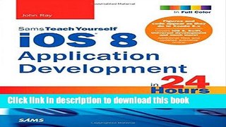 Books iOS 8 Application Development in 24 Hours, Sams Teach Yourself (6th Edition) Free Online