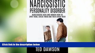 Full [PDF] Downlaod  Narcissistic Personality Disorder   Narcissistic Men and Women How to Spot