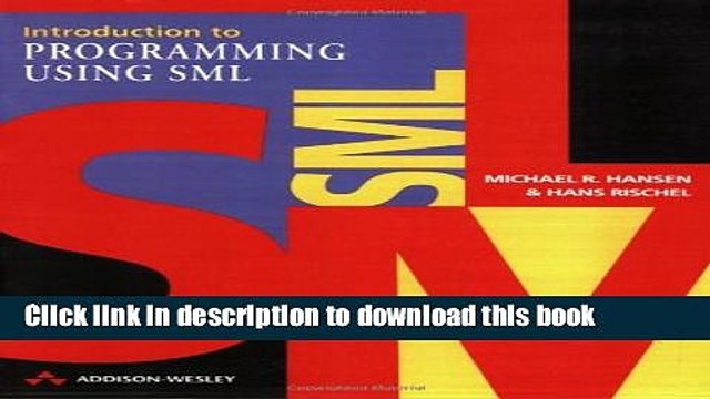 PDF Introduction to Programming using SML (International Computer Science Series) {Free