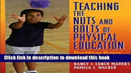 PDF  Teaching the Nuts and Bolts of Physical Education: Building Basic Movement Skills  {Free