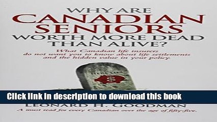 Books Why Are Canadian Seniors Worth More Dead Than Alive? Free Online