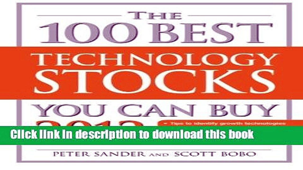 Books The 100 Best Technology Stocks You Can Buy 2012 Full Online