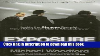Ebook Exposure: Inside the Olympus Scandal: How I Went from CEO to Whistleblower Full Online