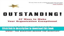 Books Outstanding!: 47 Ways to Make Your Organization Exceptional Free Online