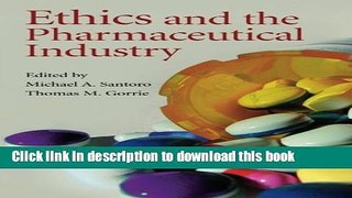 Books Ethics and the Pharmaceutical Industry Free Online