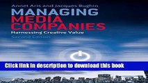 Books Managing Media Companies: Harnessing Creative Value Free Online