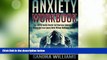 Big Deals  Anxiety Workbook: Free Cure For Anxiety Disorder And Depression Symptoms, Panic Attacks