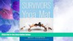 Must Have PDF  Survivors on the Yoga Mat: Stories for Those Healing from Trauma  Best Seller Books