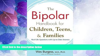 Big Deals  The Bipolar Handbook for Children, Teens, and Families: Real-Life Questions with