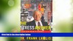 Big Deals  The Stress Answer: Train Your Brain to Conquer Depression and Anxiety in 45 Days  Best
