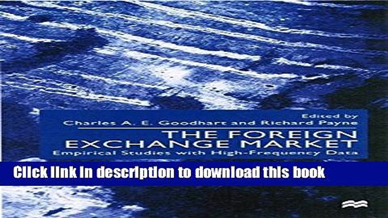 Download The Foreign Exchange Market: Empirical Studies with High-Frequency Data E-Book Free