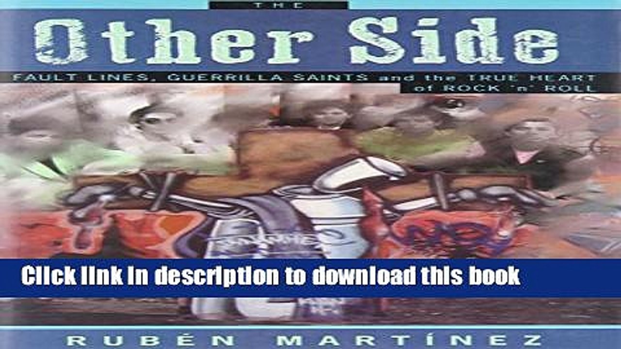 Books The Other Side: Fault Lines, Guerrilla Saints, and the True Heart of Rock  n  Roll Free