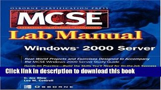 [Popular] Book MCSE Windows 2000 Server: Lab Manual (Exam 70 215) Free Online