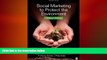 FREE PDF  Social Marketing to Protect the Environment: What Works READ ONLINE