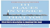 Download 111 Places in Venice That You Must Not Miss E-Book Online