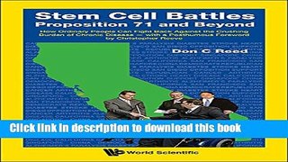 [PDF] Stem Cell Battles: Proposition 71 and Beyond:How Ordinary People Can Fight Back against the