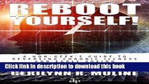 [Popular Books] Reboot Yourself!: A Non-Geek s Guide to Reversing Chronic Illness and Early Aging