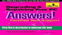 [Popular] Book Upgrading   Repairing Your PC Answers!: Certified Tech Support Full Online