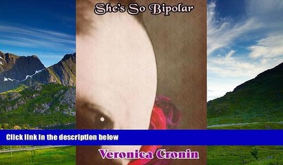 READ FREE FULL  She s So Bipolar: A Memoir with Photographs  READ Ebook Full Ebook Free