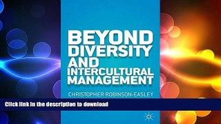 READ PDF Beyond Diversity and Intercultural Management FREE BOOK ONLINE