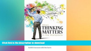 READ PDF When Thinking Matters in the Workplace: How Executives and Leaders of Knowledge Work