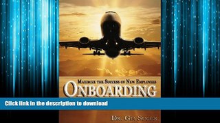 READ PDF Onboarding: A Flightplan for Taking Your Workforce to New Heights FREE BOOK ONLINE