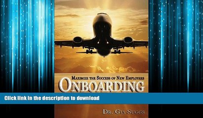 READ PDF Onboarding: A Flightplan for Taking Your Workforce to New Heights FREE BOOK ONLINE