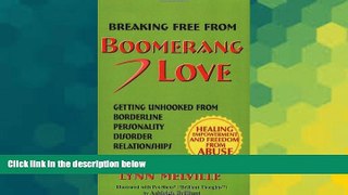 Must Have  Breaking Free From Boomerang Love: Getting Unhooked from Abusive Borderline