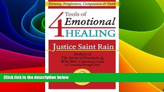 Must Have  4 Tools of Emotional Healing: Honesty, Forgiveness, Compassion   Faith (Love, Lust and