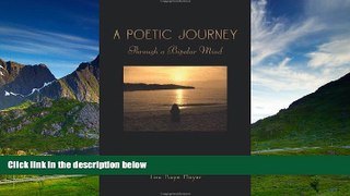 READ FREE FULL  A Poetic Journey: Through a Bipolar Mind  READ Ebook Full Ebook Free