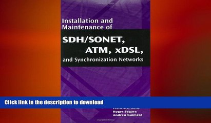 EBOOK ONLINE Installation and Maintenance of SDH/SONET, ATM, xDSL, and Synchronization Networks