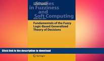 READ ONLINE Fundamentals of the Fuzzy Logic-Based Generalized Theory of Decisions (Studies in