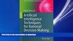 READ THE NEW BOOK Artificial Intelligence Techniques for Rational Decision Making (Advanced