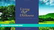 READ FREE FULL  Living Out of Darkness: A personal journey of embracing the bipolar opportunity