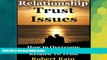 Full [PDF] Downlaod  Relationship Trust Issues: How to Overcome Relationship Problems Related to