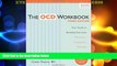 READ FREE FULL  The OCD Workbook: Your Guide to Breaking Free from Obsessive-Compulsive Disorder