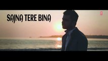 Sajna-Tere-Bina-Best-Version-2014