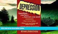 READ FREE FULL  Depression: Questions You Have...Answers You Need  READ Ebook Full Ebook Free
