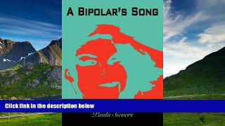 READ FREE FULL  A Bipolar s Song: An Inspirational Book of The Bipolar Disease  READ Ebook Online