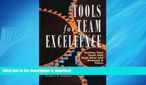 FAVORIT BOOK Tools for Team Excellence: Getting Your Team into High Gear and Keeping it There READ
