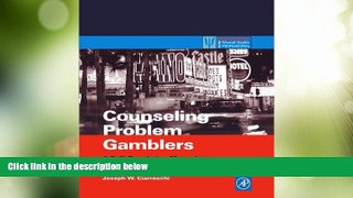 Must Have  Counseling Problem Gamblers: A Self-Regulation Manual for Individual and Family Therapy