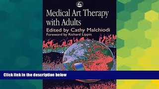 Full [PDF] Downlaod  Medical Art Therapy with Adults  READ Ebook Online Free