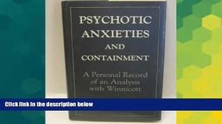 READ FREE FULL  Psychotic Anxieties and Containment: A Personal Record of an Analysis With
