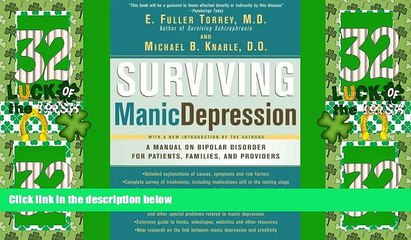 Must Have  Surviving Manic Depression: A Manual on Bipolar Disorder for Patients, Families, and