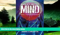 READ FREE FULL  Mirror of a Shattered Mind: Manic Depression/Bipolar Journey to the Other Side of
