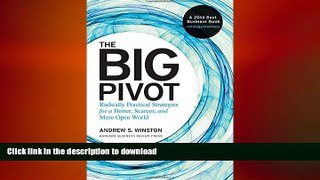 READ THE NEW BOOK The Big Pivot: Radically Practical Strategies for a Hotter, Scarcer, and More