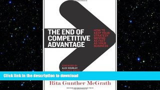 FAVORIT BOOK The End of Competitive Advantage: How to Keep Your Strategy Moving as Fast as Your