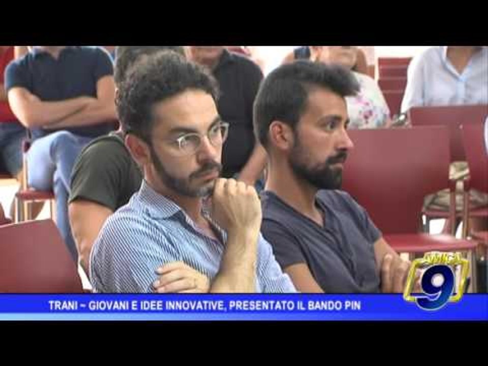 Trani  | Giovani e idee innovative, presentato il bando PIN