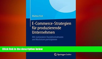 READ book  E-Commerce-Strategien fÃ¼r produzierende Unternehmen: Mit stationÃ¤ren